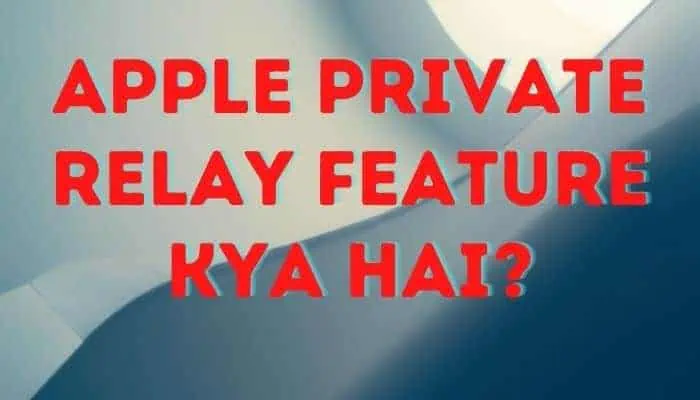 Apple Private Relay Feature